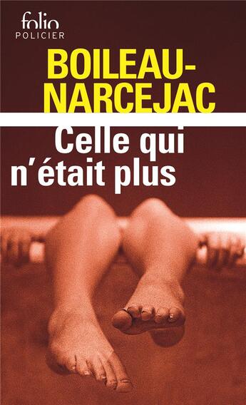 Couverture du livre « Celle qui n'était plus » de Boileau-Narcejac aux éditions Folio