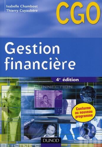 Couverture du livre « Gestion financière manuel (4e édition) » de Isabelle Chambost et Thierry Cuyaubere aux éditions Dunod