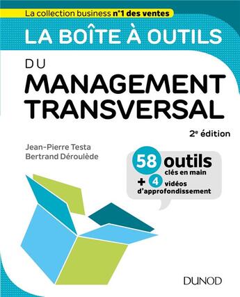 Couverture du livre « La boîte à outils : du management transversal (2e édition) » de Jean-Pierre Testa et Bertrand Deroulede aux éditions Dunod