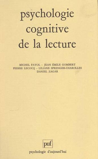 Couverture du livre « Psychologie cognitive de la lecture » de Michel Fayol aux éditions Puf