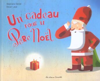 Couverture du livre « Cadeau pour le pere noel (un) » de Daniel/Latyk aux éditions Casterman