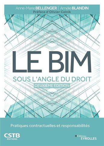 Couverture du livre « Le BIM sous l'angle du droit (2e édition) » de Amelie Blandin et Anne-Marie Bellenger aux éditions Eyrolles