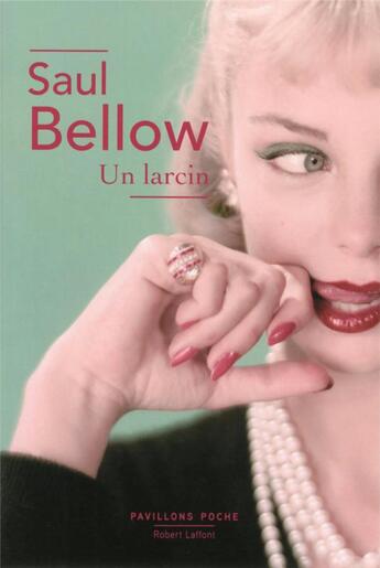 Couverture du livre « Un larcin » de Saul Bellow aux éditions Robert Laffont