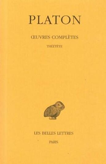 Couverture du livre « Oeuvres complètes. Tome VIII, 2e partie: Théétète » de Platon aux éditions Belles Lettres