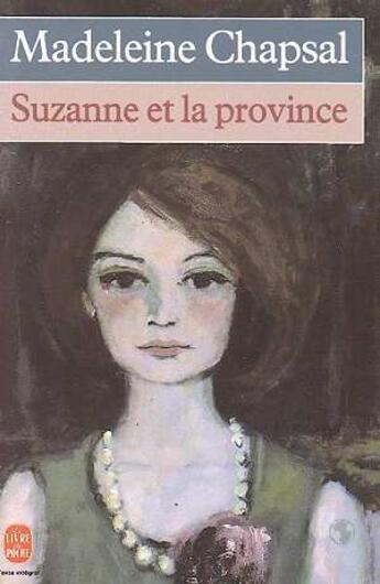 Couverture du livre « Suzanne et la province » de Chapsal-M aux éditions Le Livre De Poche