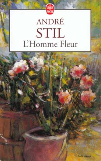 Couverture du livre « L'homme fleur » de Stil-A aux éditions Le Livre De Poche