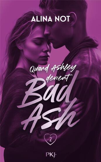 Couverture du livre « Bad Ash Tome 2 : Sans peur » de Alina Not aux éditions Pocket Jeunesse