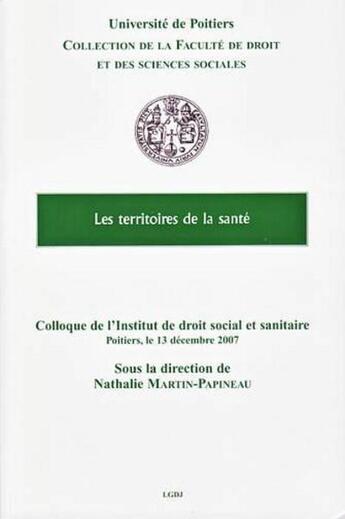 Couverture du livre « Les territoires de la santé » de Martin-Papineau aux éditions Universite De Poitiers