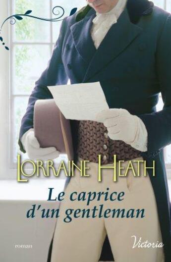 Couverture du livre « Le caprice d'un gentleman » de Lorraine Heath aux éditions Harlequin