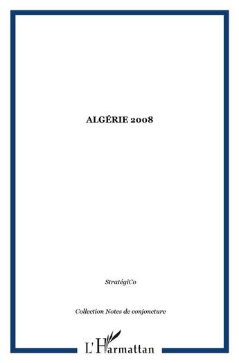 Couverture du livre « Algérie 2008 » de Strategico aux éditions L'harmattan