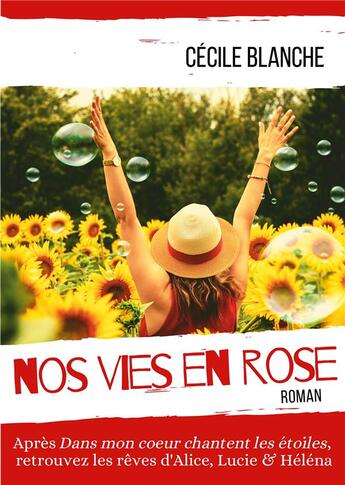 Couverture du livre « Nos vies en rose : quand le but devient le chemin » de Cécile Blanche aux éditions Books On Demand