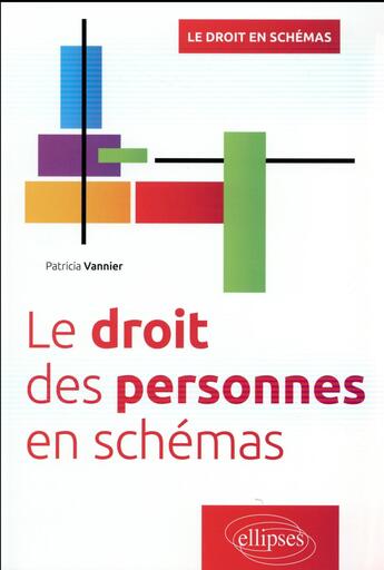 Couverture du livre « Le droit des personnes en schémas » de Patricia Vannier aux éditions Ellipses