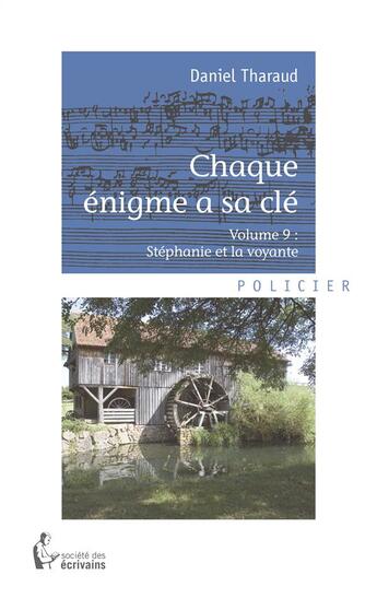 Couverture du livre « Chaque énigme a sa clé t.9 ; Stéphanie et la voyante » de Daniel Tharaud aux éditions Societe Des Ecrivains