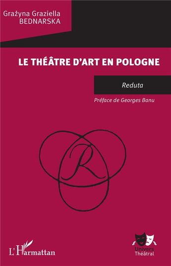 Couverture du livre « Théâtre d'art en Pologne » de Grazyna Graziella G. Bednarska aux éditions L'harmattan