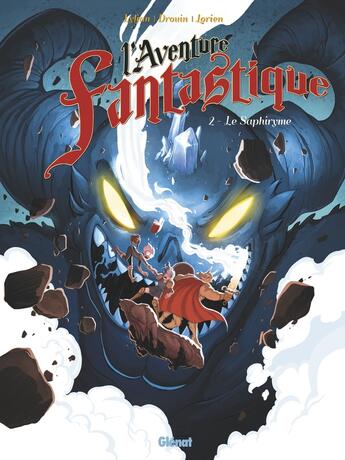 Couverture du livre « L'aventure fantastique Tome 2 : le saphyrisme » de Lylian et Paul Drouin aux éditions Glenat