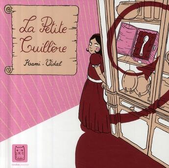 Couverture du livre « La petite cuillère » de Vidal-V aux éditions Carabas