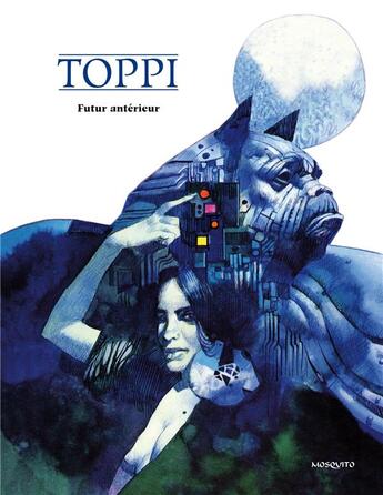 Couverture du livre « Futur antérieur » de Sergio Toppi aux éditions Mosquito