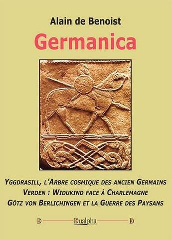 Couverture du livre « Germanica : Yggdrasill Verden Götz von Berlichingen » de Alain De Benoist aux éditions Dualpha