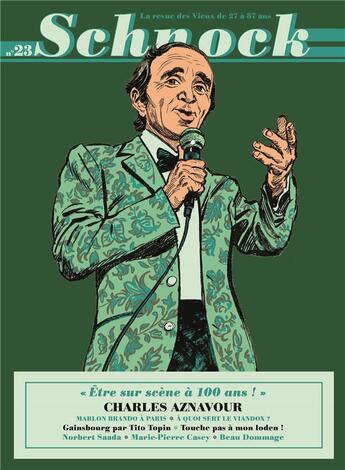 Couverture du livre « REVUE SCHNOCK t.23 ; Charles Aznavour » de Revue Schnock aux éditions La Tengo