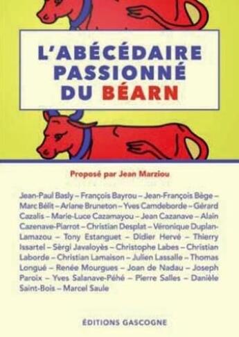 Couverture du livre « L'abécédaire passionné du Béarn » de Jean Marziou aux éditions Gascogne