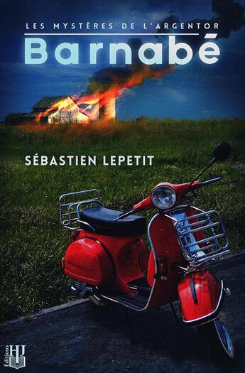 Couverture du livre « Barnabé » de Sebastien Lepetit aux éditions Helene Jacob