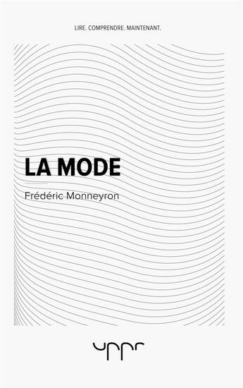 Couverture du livre « La mode » de Frederic Monneyron aux éditions Uppr