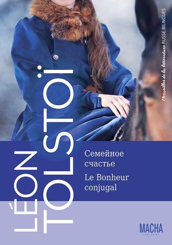 Couverture du livre « Merveilles de la littérature russe : le bonheur conjugal » de Leon Tolstoi aux éditions Macha Publishing