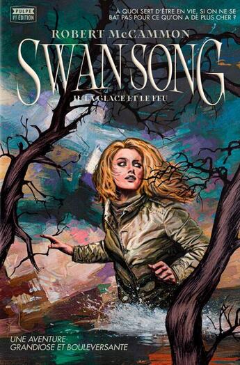 Couverture du livre « Swan song Tome 2 : la glace et le feu » de Robert McCammon aux éditions Monsieur Toussaint Louverture