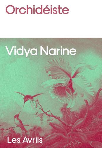 Couverture du livre « Orchidéiste » de Vidya Narine aux éditions Les Avrils