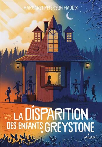 Couverture du livre « La disparition des enfants Greystone t.1 » de Margaret Peterson Haddix aux éditions Milan