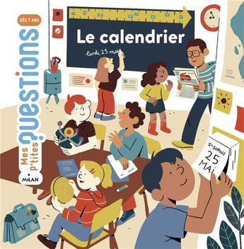 Couverture du livre « Le calendrier » de Audrey Guiller et Camille Ferrari aux éditions Milan