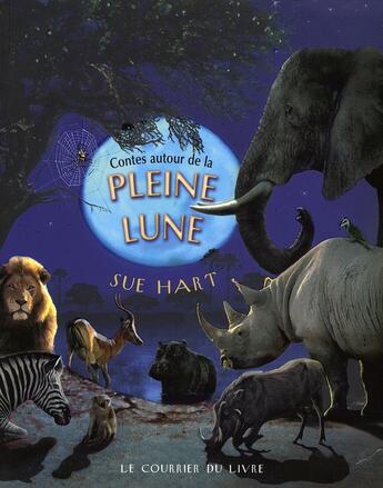 Couverture du livre « Contes autour de la pleine lune » de Hart Sue aux éditions Courrier Du Livre