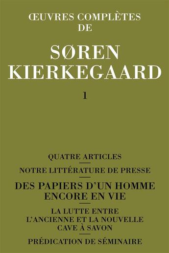 Couverture du livre « Oeuvres complètes de Soren Kierkegaard t.1 » de SORen Kierkegaard aux éditions Orante