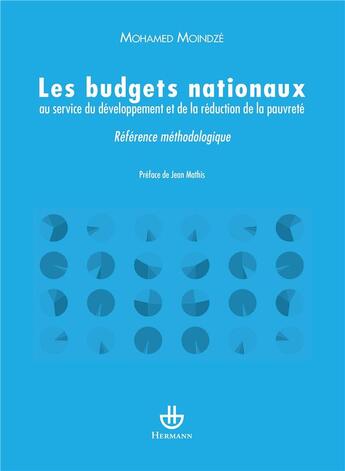 Couverture du livre « Les budgets nationaux au service du développement et de la réduction de la pauvreté : Référence méthodologique » de Moindze Mohamed aux éditions Hermann