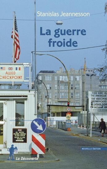 Couverture du livre « La guerre froide » de Stanislas Jeannesson aux éditions La Decouverte