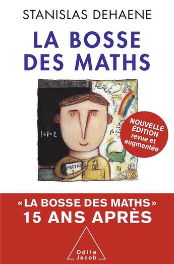 Couverture du livre « La bosse des maths ; 10 ans après » de Stanislas Dehaene aux éditions Odile Jacob