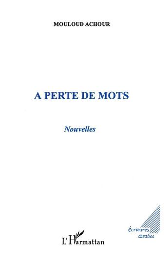 Couverture du livre « À perte de mots » de Mouloud Achour aux éditions L'harmattan