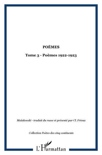 Couverture du livre « Poemes t.3 ; 1922-1923 » de Vladimir Maiakovski aux éditions L'harmattan