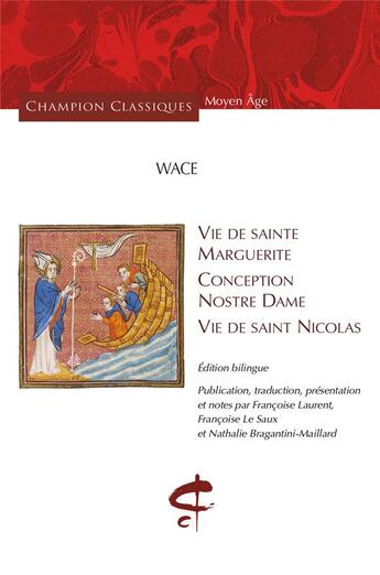 Couverture du livre « Vie de sainte Marguerite ; conception de nostre dame ; vie de saint Nicolas » de Wace aux éditions Honore Champion