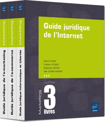 Couverture du livre « Guide juridique de l'internet » de Gerard Haas et Stephane Astier et Yael Cohen-Hadria et Frédéric Picard aux éditions Eni