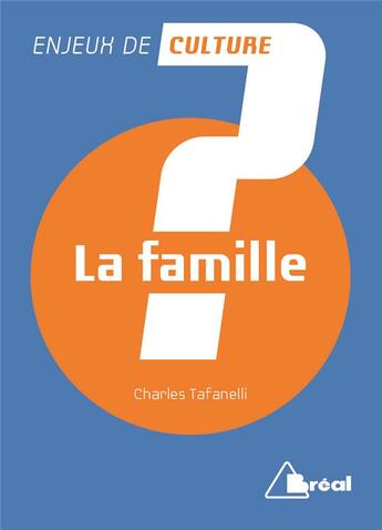 Couverture du livre « La famille » de Charles Tafanelli aux éditions Breal