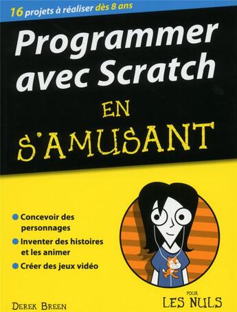 Couverture du livre « Programmer avec Scratch en s'amusant pour les nuls » de Breen Derek aux éditions First Interactive