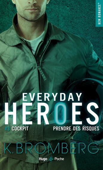 Couverture du livre « Everyday heroes Tome 3 : worth the risk » de K. Bromberg aux éditions Hugo Poche