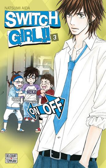 Couverture du livre « Switch girl Tome 3 » de Natsumi Aida aux éditions Delcourt