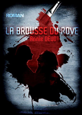 Couverture du livre « La brousse du Roye » de Annie Devot aux éditions Benevent