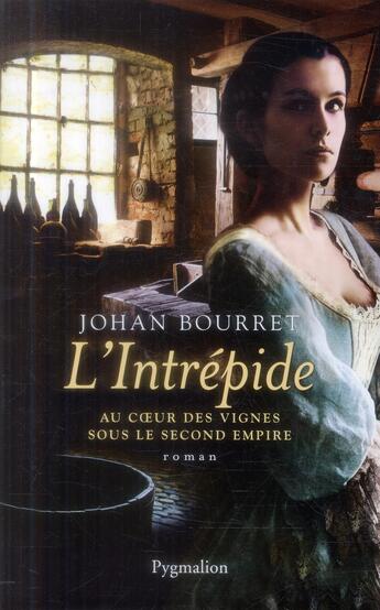 Couverture du livre « L'intrépide » de Johan Bourret aux éditions Pygmalion