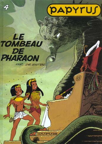 Couverture du livre « Papyrus Tome 4 : le tombeau de pharaon » de Lucien De Gieter aux éditions Dupuis