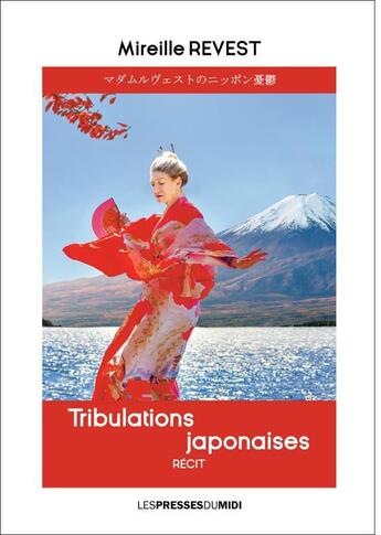 Couverture du livre « Tribulations japonaises » de Mireille Revest aux éditions Presses Du Midi