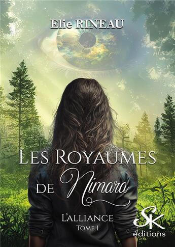 Couverture du livre « Les royaumes de Nimara Tome 1 : l'alliance » de Elie Rineau aux éditions Sharon Kena