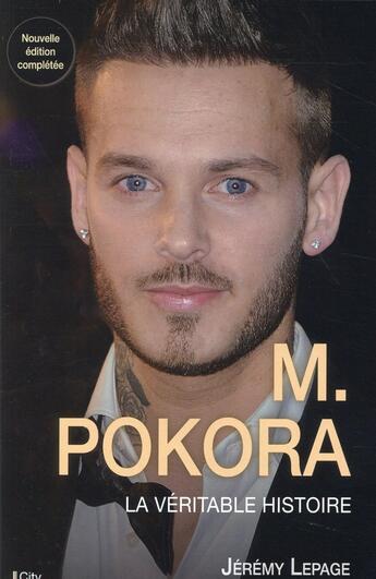 Couverture du livre « M Pokora ; la véritable histoire » de Jeremy Lepage aux éditions City